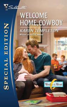 Welcome Home, Cowboy - Book #4 of the Wed In The West