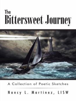 Paperback The Bittersweet Journey: A Collection of Poetic Sketches Book