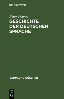 Hardcover Geschichte Der Deutschen Sprache [German] Book