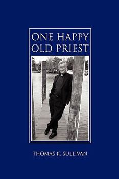 Hardcover One Happy Old Priest Book