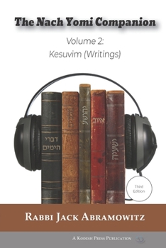 Paperback The Nach Yomi Companion: Volume 2: Kesuvim (Writings) Third Edition Book
