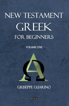 Paperback New Testament Greek: For Beginners Book