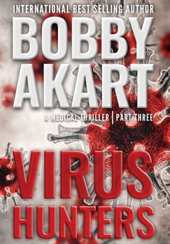 Hardcover Virus Hunters 3: A Medical Thriller Book