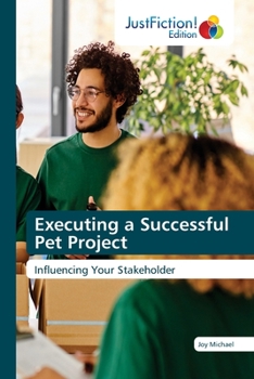 Paperback Executing a Successful Pet Project Book