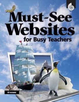Paperback Must-See Websites for Busy Teachers [With CDROM] Book