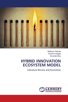 Hybrid Innovation Ecosystem Model