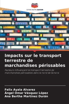 Paperback Impacts sur le transport terrestre de marchandises périssables [French] Book