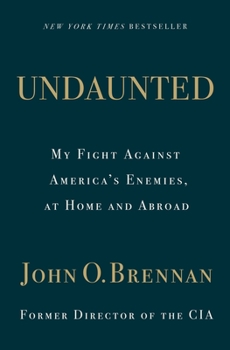 Hardcover Undaunted: My Fight Against America's Enemies, at Home and Abroad Book