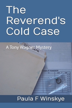 The Reverend's Cold Case: A Tony Wagner Mystery (Tony Wagner Mysteries)