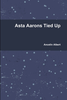 Paperback Asta Aarons Tied Up Book