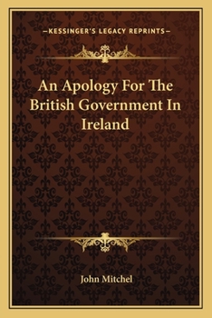 Paperback An Apology For The British Government In Ireland Book