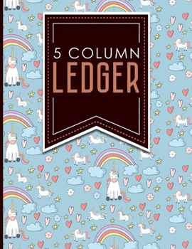 Paperback 5 Column Ledger: Account Book Ledger, Accounting Notebook Ledger, Ledger For Accounting, Cute Unicorns Cover, 8.5" x 11", 100 pages Book