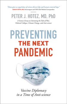 Hardcover Preventing the Next Pandemic: Vaccine Diplomacy in a Time of Anti-Science Book
