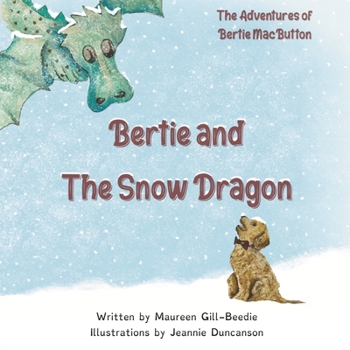 Paperback Bertie and the Snow Dragon Book