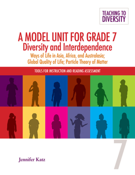 Spiral-bound A Model Unit for Grade 7: Diversity and Interdependence: Ways of Life in Asia, Africa, and Australasia, Global Quality of Life; Particle Theory of Mat Book