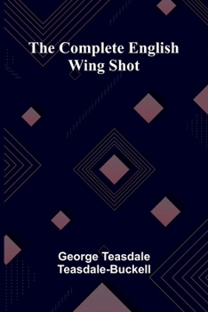Paperback The Complete English Wing Shot Book