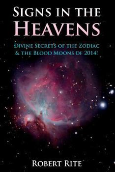 Paperback Signs in the Heavens: Divine Secrets of the Zodiac and the Heavenly Bodies Book