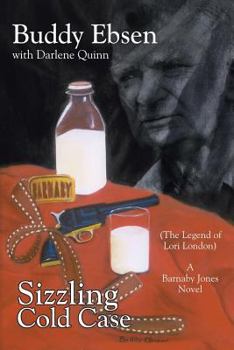 Paperback Sizzling Cold Case: (The Legend of Lori London) A Barnaby Jones Novel Book