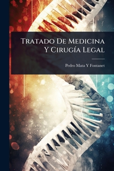 Paperback Tratado De Medicina Y CirugÃ-a Legal [Spanish] Book