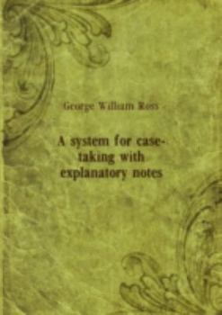 A System for Case-Taking With Explanato