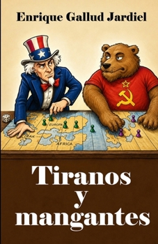 Paperback Tiranos y mangantes: Biografías cómicas [Spanish] Book