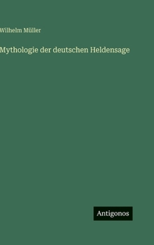 Mythologie der deutschen Heldensage
