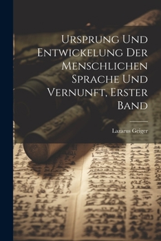 Paperback Ursprung Und Entwickelung Der Menschlichen Sprache Und Vernunft, Erster Band [German] Book