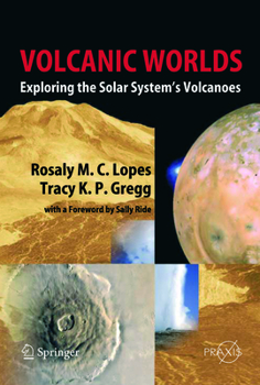 Paperback Volcanic Worlds: Exploring the Solar System's Volcanoes Book