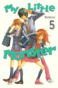 My Little Monster, Vol. 5 - Book #5 of the となりの怪物くん [Tonari no Kaibutsu-kun]