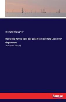 Paperback Deutsche Revue über das gesamte nationale Leben der Gegenwart: Zwanzigster Jahrgang [German] Book