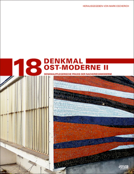 Hardcover Denkmal Ost-Moderne II: Denkmalpflegerische PRAXIS Der Nachkriegsmoderne [German] Book