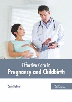 Hardcover Effective Care in Pregnancy and Childbirth Book