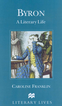 Hardcover Byron: A Literary Life Book
