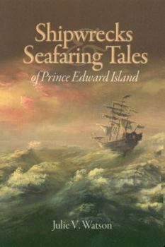 Paperback Shipwrecks & Seafaring Tales of Prince Edward Island Book