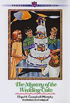 The Mystery of the Wedding Cake (Three Cousins Detective Club) - Book #19 of the Three Cousins Detective Club