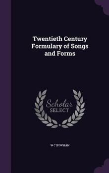 Hardcover Twentieth Century Formulary of Songs and Forms Book