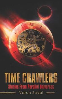 Paperback Time Crawlers: Stories from Parallel Universes Book