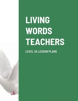 Paperback Living Words Teachers Level 3a Lesson Plans Book