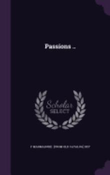 Passions ..
