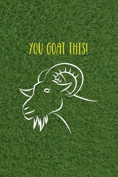 Paperback You Goat This: All Purpose 6x9 Blank Lined Notebook Journal Way Better Than A Card Trendy Unique Gift Green Grass Goat Book