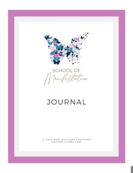 School of Manifestation Journal: 90 days to manifest your dream life and business