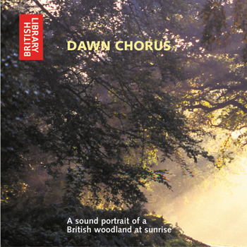 Audio CD Dawn Chorus: A Sound Portrait of a British Woodland at Sunrise - CD Book