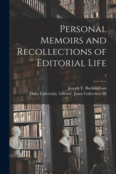 Paperback Personal Memoirs and Recollections of Editorial Life; 2 Book