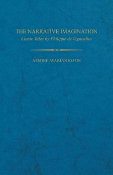 Paperback The Narrative Imagination: Comic Tales by Phillippe de Vigneulles Book