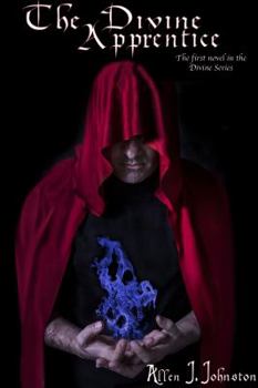 The Divine Apprentice - Book #1 of the Divine Series