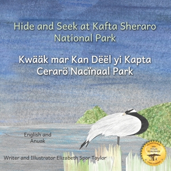 Paperback Hide And Seek At Kafta Sheraro National Park: A Night On An Ethiopian Wildlife Reserve in Anuak and English Book
