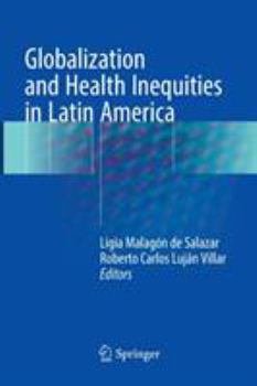 Paperback Globalization and Health Inequities in Latin America Book