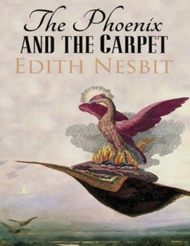 Paperback The Phoenix and the Carpet (Annotated) Book