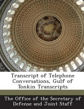 Paperback Transcript of Telephone Conversations, Gulf of Tonkin Transcripts Book