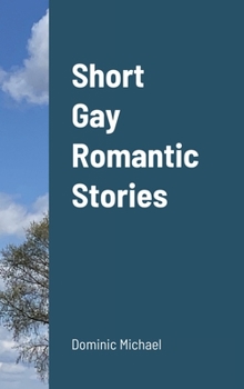 Short Gay Romantic Stories